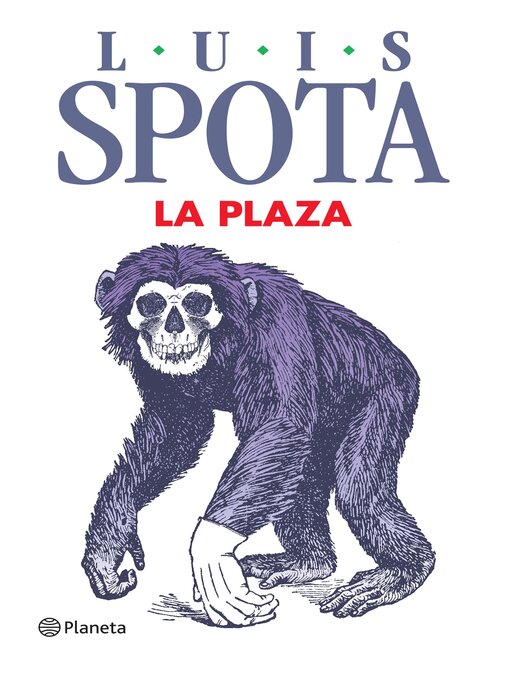 Title details for La plaza by Luis Spota - Available